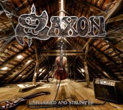 Saxon : Unplugged and Strung Up